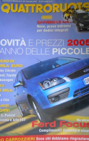 Quattroruote 591 2005 Su strada Ford Focus. Ritorni Fiat Croma e Alfa 157 [Q74]