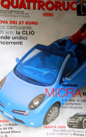 Quattroruote 602 2005 Nissan Micra cabrio. Novità: Peugeot 207, Panda Suv [Q74]