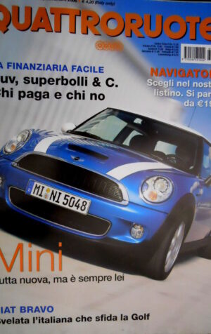 Quattroruote 613 2006 Nuova Mini. Fiat Bravo sfida la Golf. Pininfarina P4/5 Q95