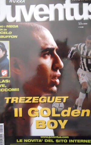 Hurra Juventus - Rivista ufficiale n°4 2002 Trezeguet Golden Boy [C52B]