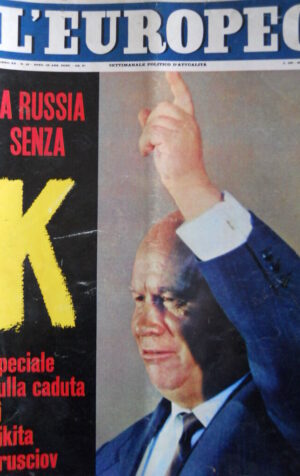 L' EUROPEO n°43 1964 Speciale la caduta di Nikita Krusciov con inserto [C76]
