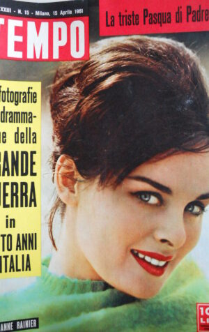 TEMPO n°15 1961  Jeanne Rainier - Fotografie della Grande Guerra Mussolini [C90]