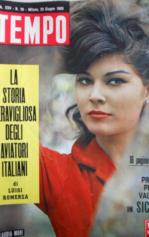 TEMPO n°26 1963 Claudia Mori in copertina - Storia aviatori italiani  [C89]