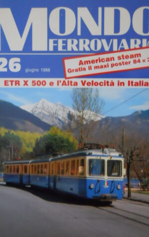 Mondo Ferroviario n°26 Locomotive E454 E 453 - Poster American Steam [TR.6]