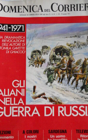 Domenica Del Corriere n°26 1971 Le formiche di Mao Tze Tung - Guerra Russia[D23]