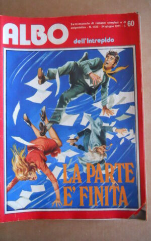 Albo dell' Intrepido n?1322 1971 - La parte ? finita    [G361]