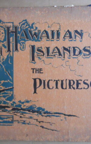 Rare Book Hawaiian Island The Picturesque The Paradise of Pacific [C75]