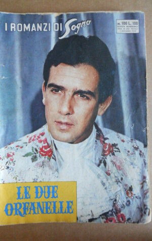 I Romanzi di SOGNO n°100 1960 Le Due Orfanelle Fotoromanzo [G581]
