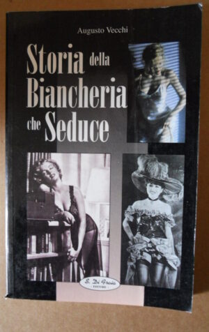 Storia della Biancheria intima che seduce - History of women's underwear  [P6]