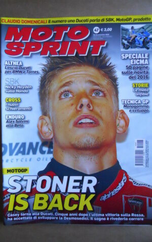 MOTOSPRINT n°47  2015 [Q78]  CASEY STONER E' TORNATO