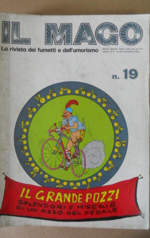 IL MAGO n?19 1973 Il Grande Pozzi di Stefano Benni - Mafalda   [G753]