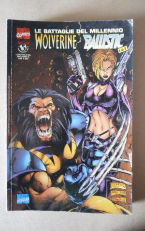 Battaglie del Millenio WOLVERINE BALLISTIC #1 di 2 Marvel Italia  [G822]