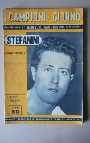 I Campioni del Giorno Gazzetta dello Sport n°5 1953 STEFANINI [G81M]