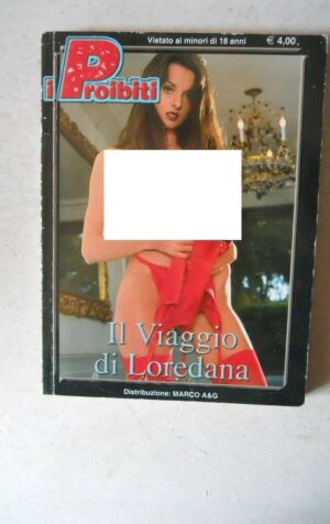 I PROIBITI n°5 2004 - Book Eroico Il viaggio di Loredana [G250]