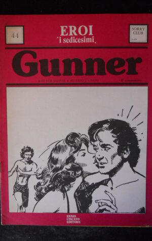 GUNNER #44 I Sedicesimi edizione 1974 Ennio Ciscato  [G369]