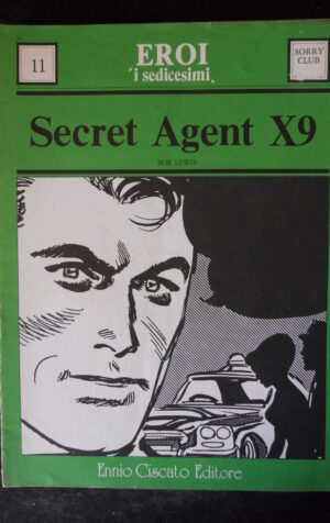 AGENTE SECRET X9 #11 I Sedicesimi edizione 1974 Ennio Ciscato  [G369]