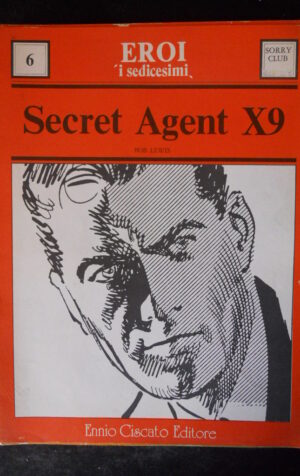AGENTE SECRET X9 #6 I Sedicesimi edizione 1974 Ennio Ciscato  [G369]