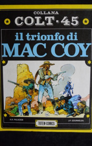 Collana Colt 45 n°4 1983 Il Trionfo di MAC COY Totem Comics   [G557]