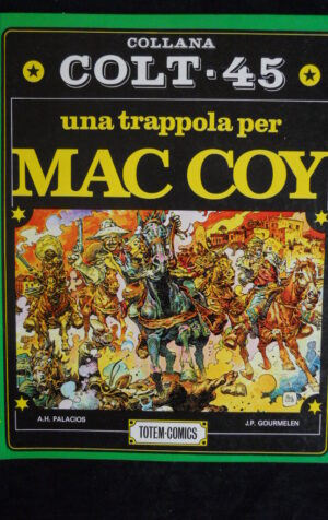 Collana Colt 45 n°3 1983 Una Trappola per MAC COY Totem Comics   [G557]