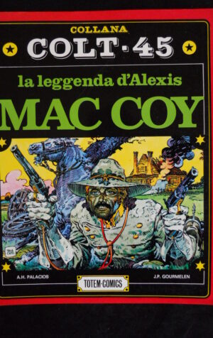 Collana Colt 45 n°1 1983 La Leggenda D' Alexis MAC COY Totem Comics   [G557]