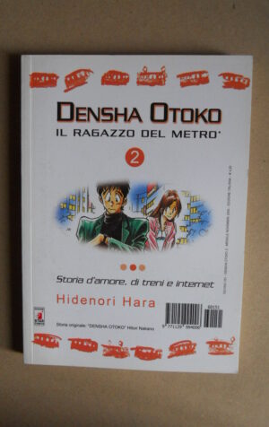 DENSHA OTOKO IL RAGAZZO DEL METRO' n°2 Hidenori Hara Manga Star Comics  [G371I]