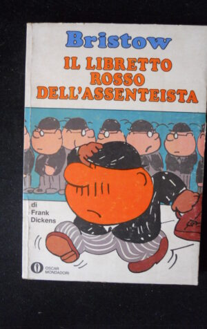 BRISTOW Il Libretto Rosso Assenteista Frank Dickens Oscar Mondadori 1974  [MV15]