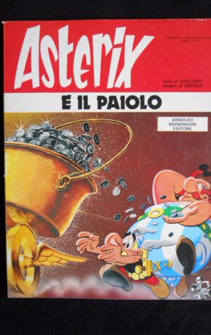 ASTERIX E IL PAIOLO - Goscinny  1° ed. I Fumetti Mondadori 1980 [M15]