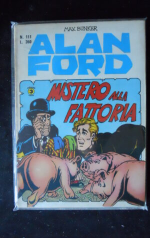 ALAN FORD n°111 Prima edizione Originale Corno [Q30A]