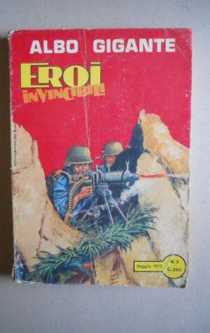 EROI INVICIBILI Albo Gigante n°3 1972 edizione Meroni [G371B]