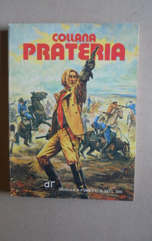 Collana Prateria n°327 1975 edizioni Dardo [G281]
