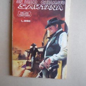 Collana Frontiera - Un Uomo chiamato Sartana n°2 1975 edizione Giacchetti [G281]