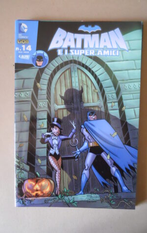 BATMAN e I Super Amici n?14 2014 DC Lion Comics [G558]