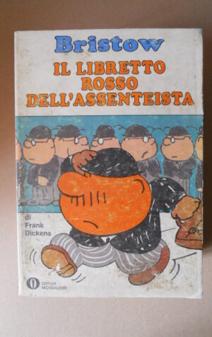 BRISTOW Il Libretto Rosso Assenteista F. Dickens Oscar Mondadori 1974 [G327]