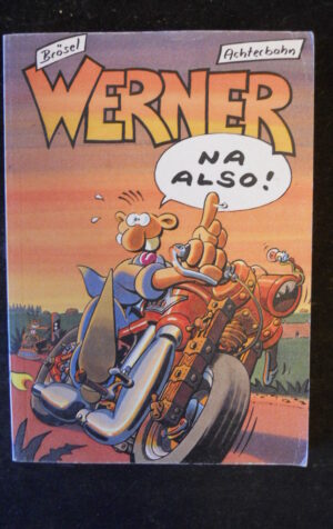 Werner - Na Also! - 1. Auflage - 1996 - Achterbahn Verlag - Z. 1- [G851]