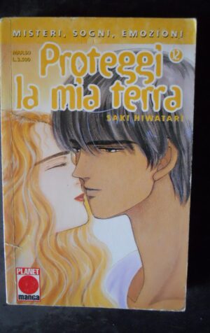 PROTEGGI LA MIA TERRA n°12 Saki Hiwatari Planet Manga [W58]