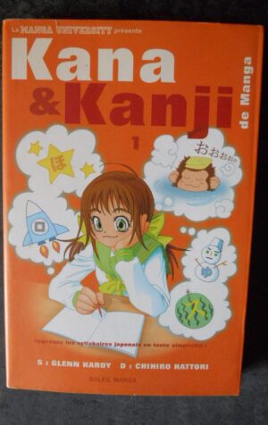 KANA & KANJI de Manga n°1 Soleil Manga edizione Francese [W58]