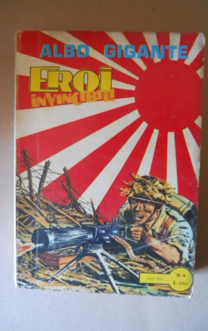 EROI INVICIBILI Albo Gigante n°4 1973 edizioni Meroni [D8]