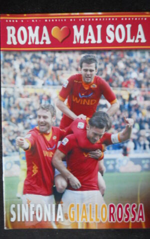 ROMA MAI SOLA n°1 2012 con Poster Francesco Totti  [W6]