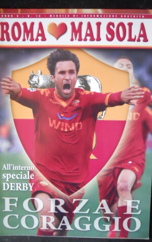 ROMA MAI SOLA n°12 2010 con poster Vittoria Derby Lazio  [W9]