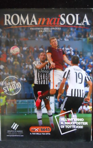 ROMA MAI SOLA - Poster maxi Francesco Totti #300  [W10]