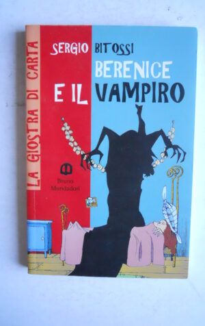 BERENICE E IL VAMPIRO Sergio Bitossi 1999 ed. Bruno Mondadori [G710]