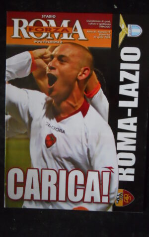 FORZA ROMA n°17 2007 Match program Roma Lazio con posterino Totti [W11]