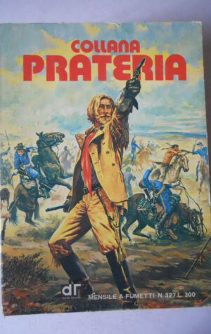 Collana Prateria n°327 1975 edizione Dardo  [G298]