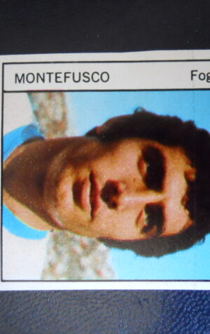 Figurina Calciatori Album GENTE 1970-71 ?  FOGGIA Montefusco
