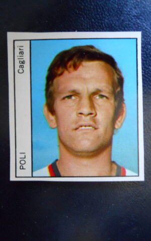 Figurina Calciatori Album GENTE 1970-71 ?  CAGLIARI Poli