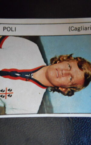 Figurina Calciatori Album GENTE 1973-74 ?  CAGLIARI Poli