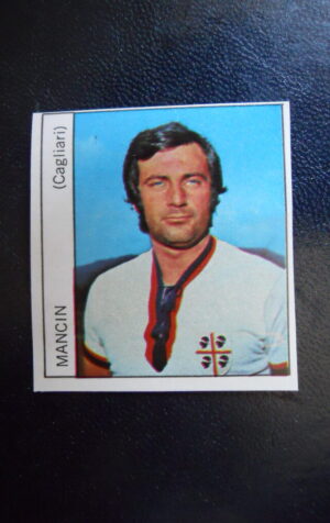 Figurina Calciatori Album GENTE 1973-74 ?  CAGLIARI Mancin