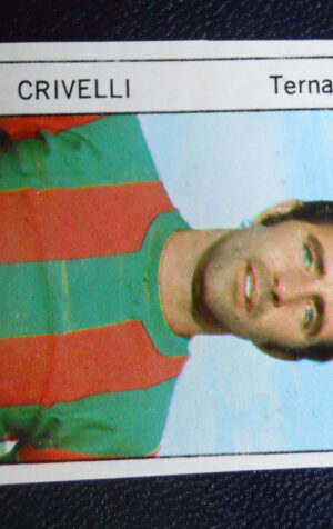 Figurina Calciatori Album GENTE 1974-75 –  TERNANA Crivelli