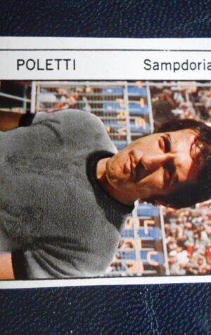 Figurina Calciatori Album GENTE 1974-75 –  SAMPDORIA Poletti