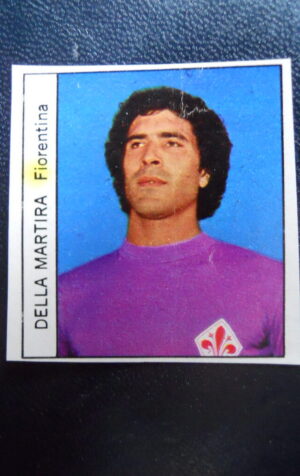 Figurina Calciatori Album GENTE 1974-75 ?  FIORENTINA Della Martira